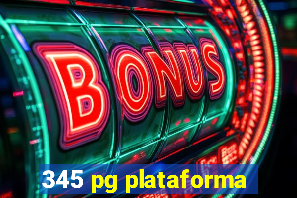 345 pg plataforma